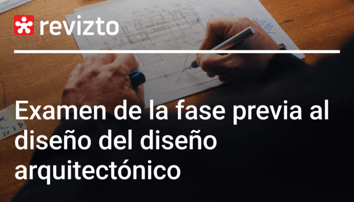 Examen de la fase previa al diseño del diseño arquitectónico