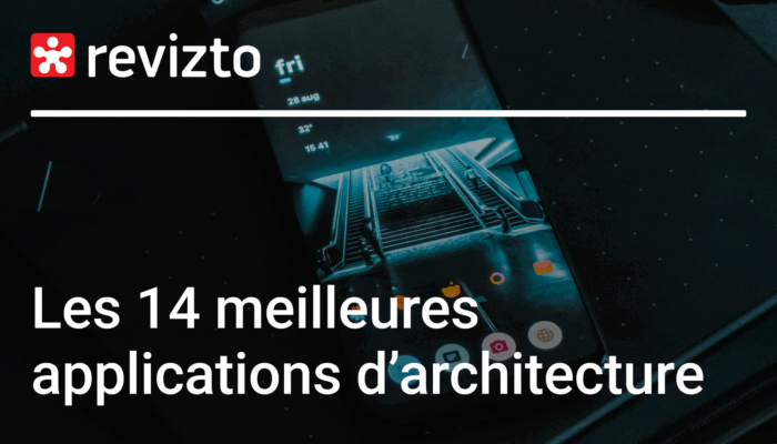 Les 14 meilleures applications d’architecture pour Android