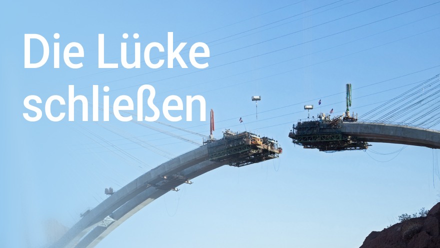 Die Lücke schließen